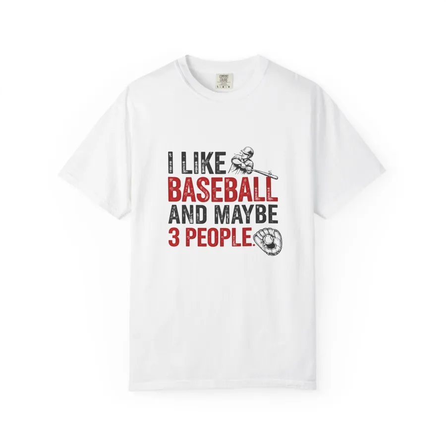 Baseball Tee — "I Like Baseball and Maybe 3 People" Graphic T-Shirt
