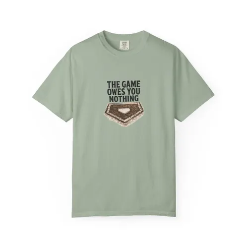 The Game Owes You Nothing Tee — Baseball Home Plate Graphic T-Shirt