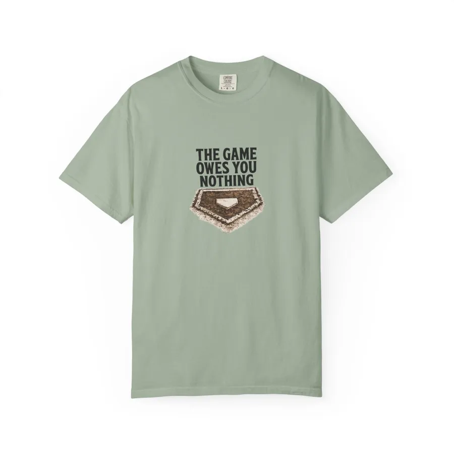 The Game Owes You Nothing Tee — Baseball Home Plate Graphic T-Shirt